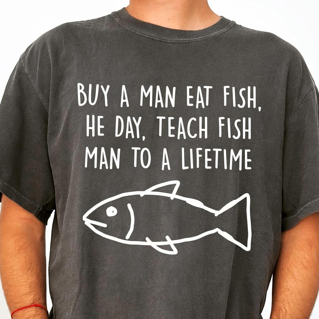 Buy A Man Eat Fish Comfort Colors® Funny Meme Shirts That Go Hard Sarcastic Quote Tee Funny Fish Shirt Ironic Weird Humor Unhinged Nonsense