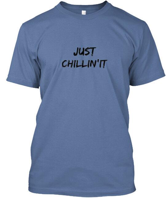 Just Chillin It T-Shirt S