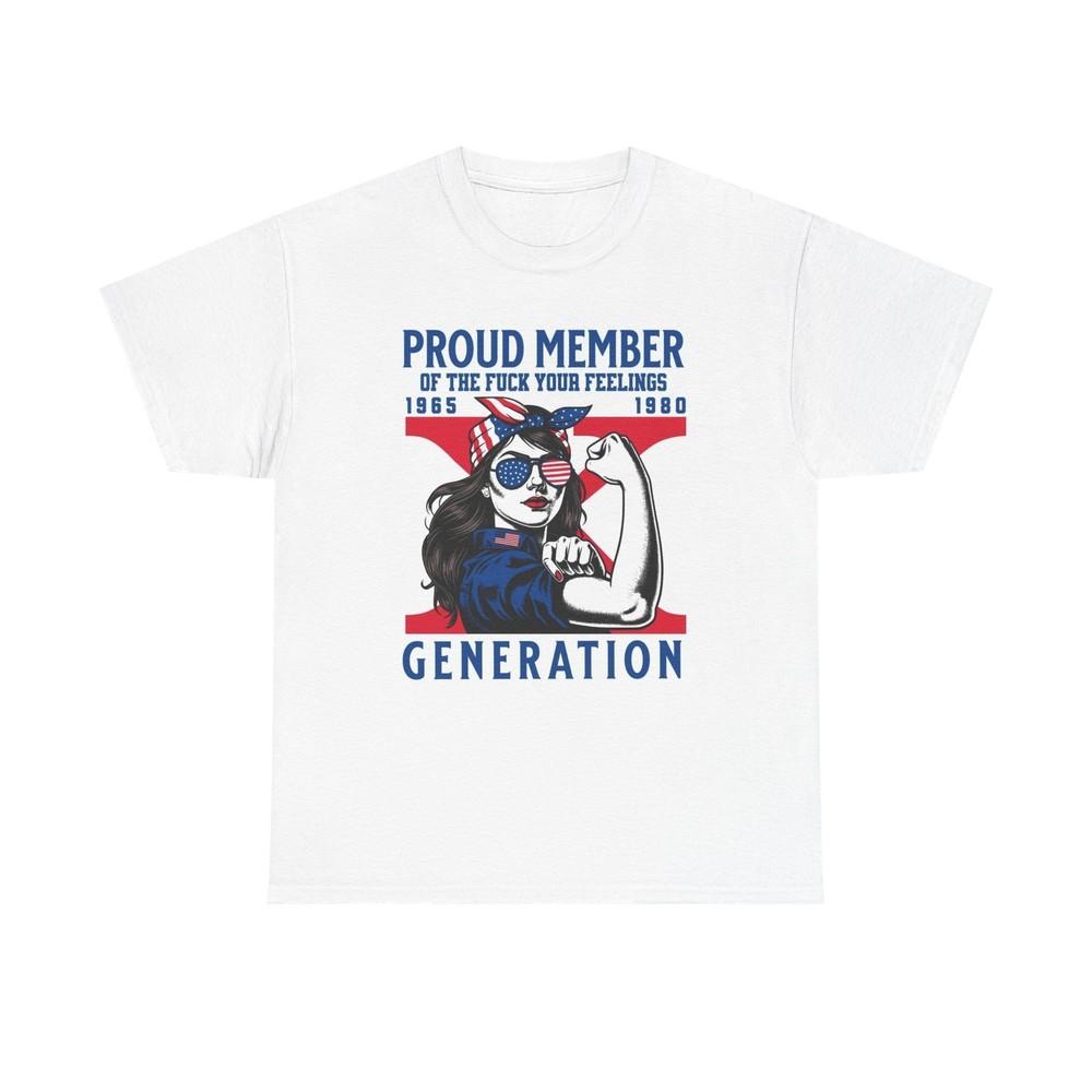

Proud Member Of Gen X Graphic T Shirt Women s Cotton Tee BRAND NEW Unisex T-Shirt XXXXL
