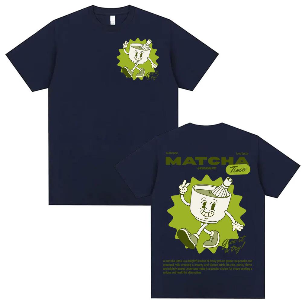Funny Drink Coffee Matcha Time Graphic T Shirt Unisex Fashion Gothic Cute Short Sleeve Tshirts Summer Cotton Tshirt Streetwear