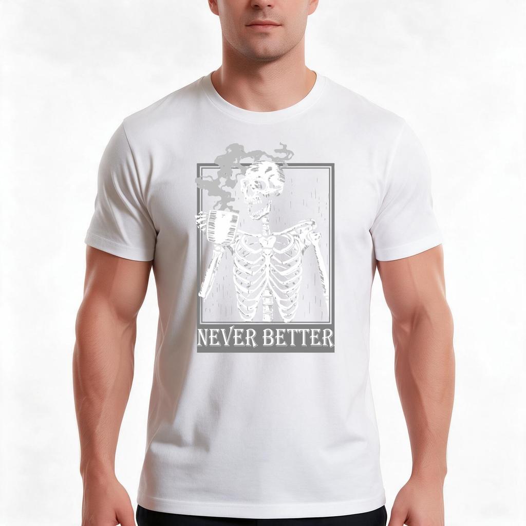 Never Better Skeleton TShirt Summer Casual Cotton Tee Oversized Streetwear Tops Vintage Graphic Print Unisex Unisex Women