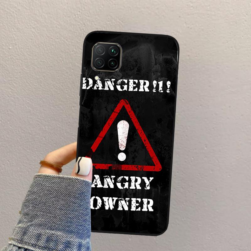 Warning Angry Danger Owner For Huawei Nova 3i 7i 8i 11i 12i 9 10 SE Y73 Y90 Y70 Y72 Y61 Y91 P30 P40 Lite P60 Pro Case
