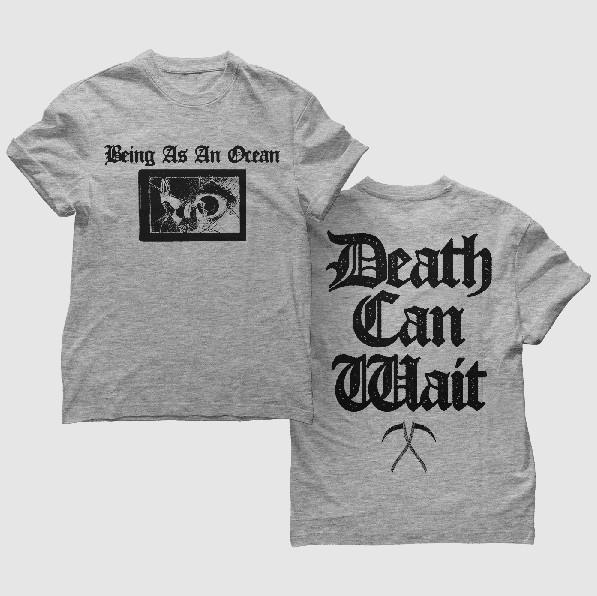 Death Can Wait Being As An Ocean Unisex T-Shirt Full Size S-5XL BS844 S
