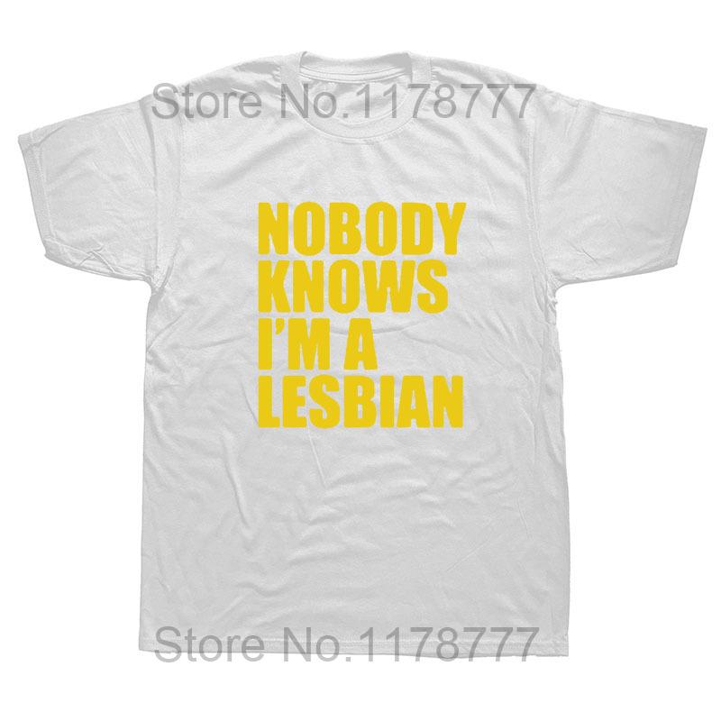 Funny Nobody Knows That I Am A Lesbian TShirt Mens Short Sleeves Hip Hop Printed T Shirts  Top Tees Streetwear