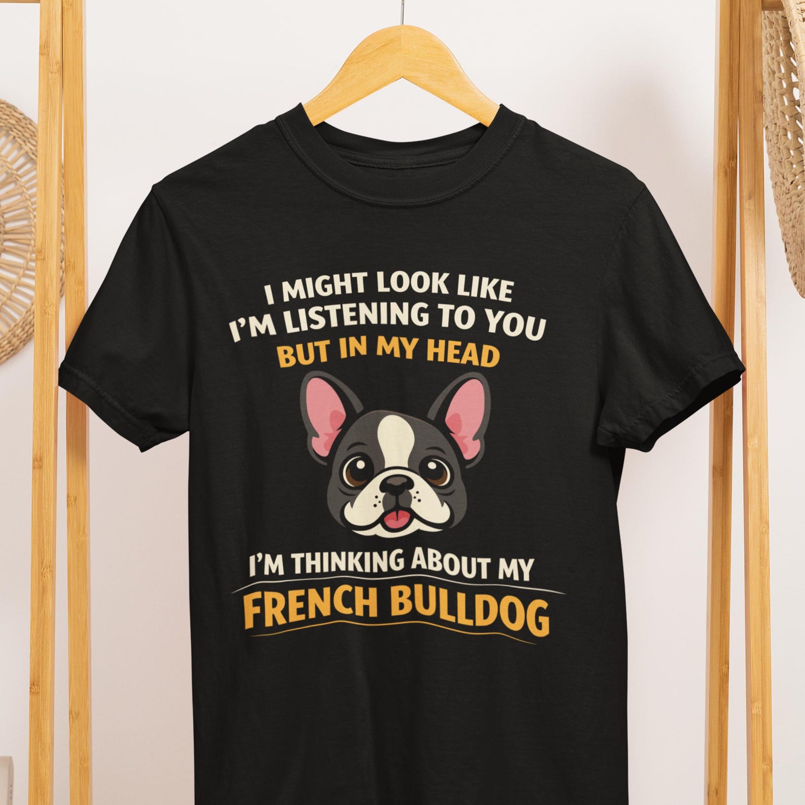 French Bulldog T-Shirt: Thinking About My Frenchie Humor Tee S