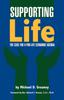 The Supporting Life : The Case for a Pro-Life Economic Agenda Book