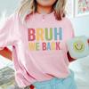Bruh We Back Tshirt Retro Style Funny Graphic Tee Back To School Shirt Unisex Unisex Summer Casual Fashion Crewneck Cotton Tee Tops