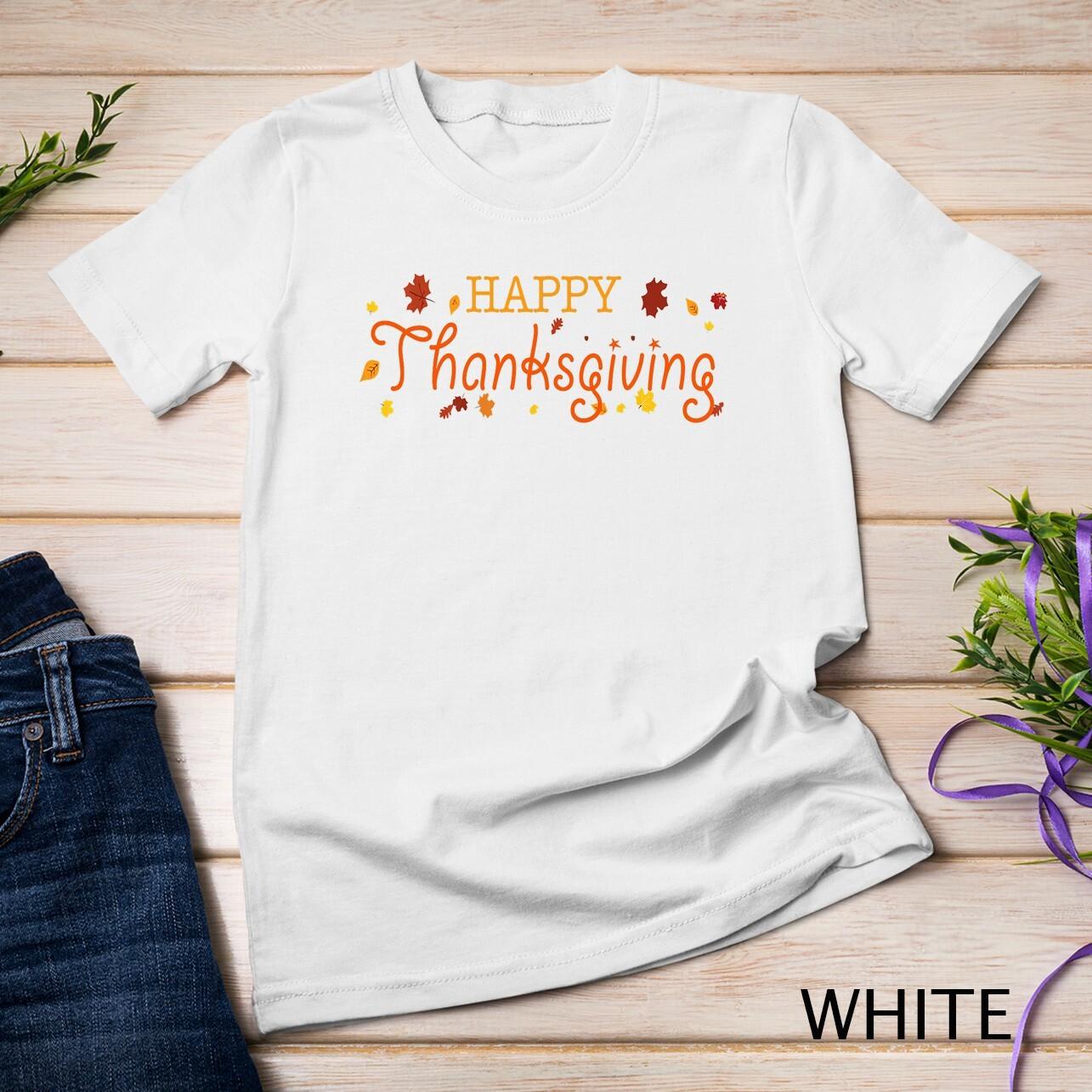 Cute Happy Thanksgiving Unisex T-Shirt Mens Womens Tees Top L