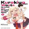 Kurokiyasan Wants To Lead Him Around by the Nose Volume 2 by Pororoca Paperback Book 9781642733921