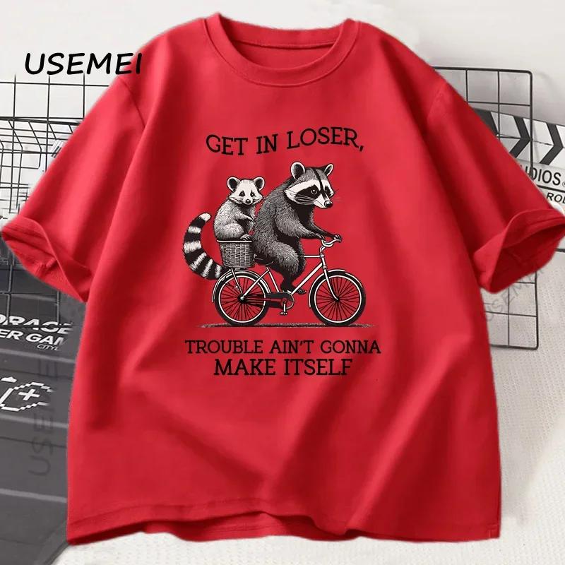 Get in Loser T Shirt Funny Raccoon Graphic T Shirts Cotton Short Sleeve Printed Casual Loose Oversize Cotton Clothing Tops