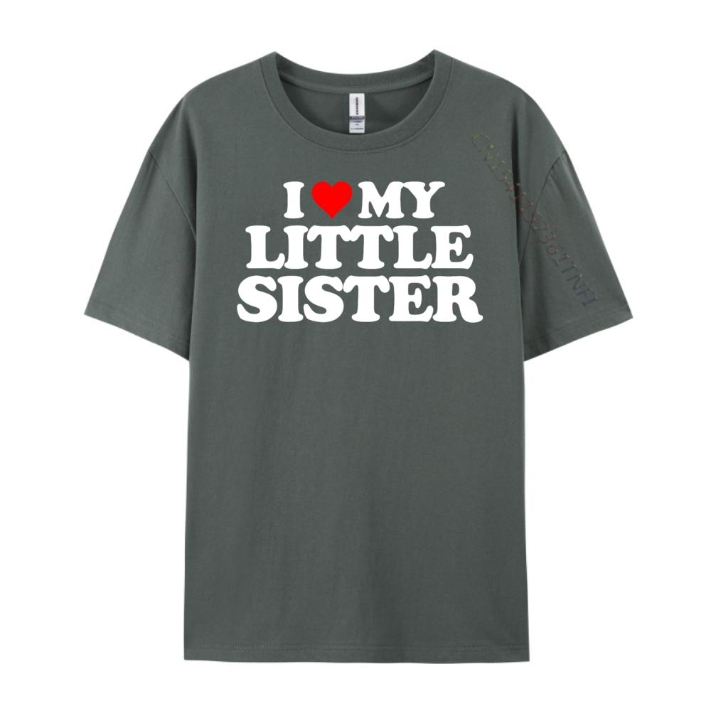 I Love My Little Sister Heart Funny Fun Gift Tee Free Shippping Clothes Streetwear Men