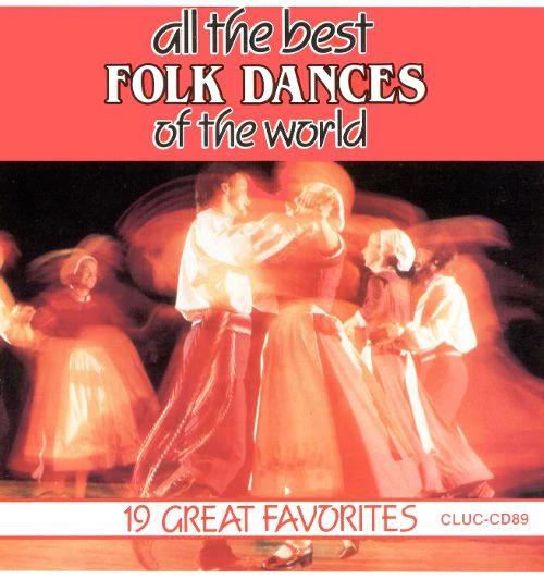 

CD VARIOUS - All The Best Folk Dances Of The Wor CLUCCD89 Distribution Ma 1994 Canada Music Others Used