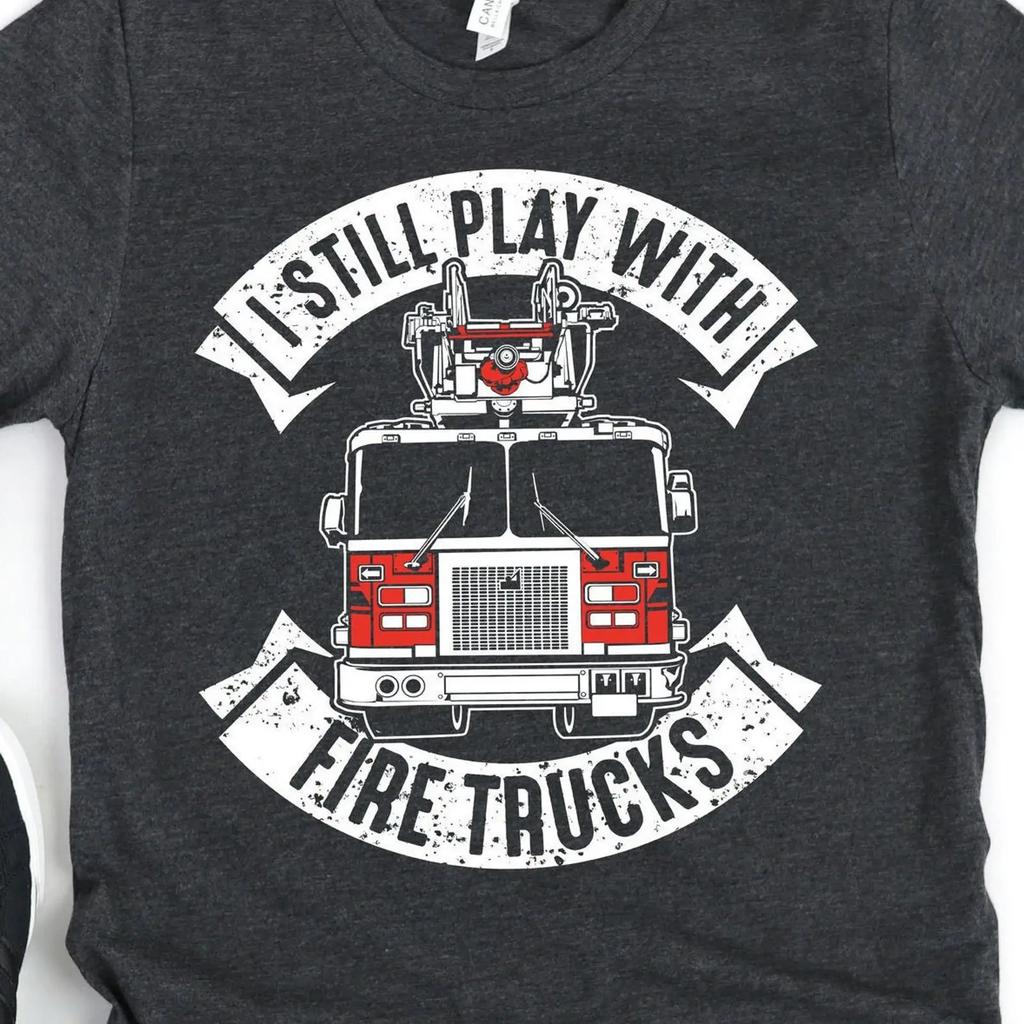 Funny Firefighter T Shirt Mens Fireman I still play with Fire Trucks vintage Washed graphic Sli