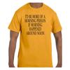 Funny T Shirt I'd Be More Of A Morning Person If It Happened At Noon Short/Long
