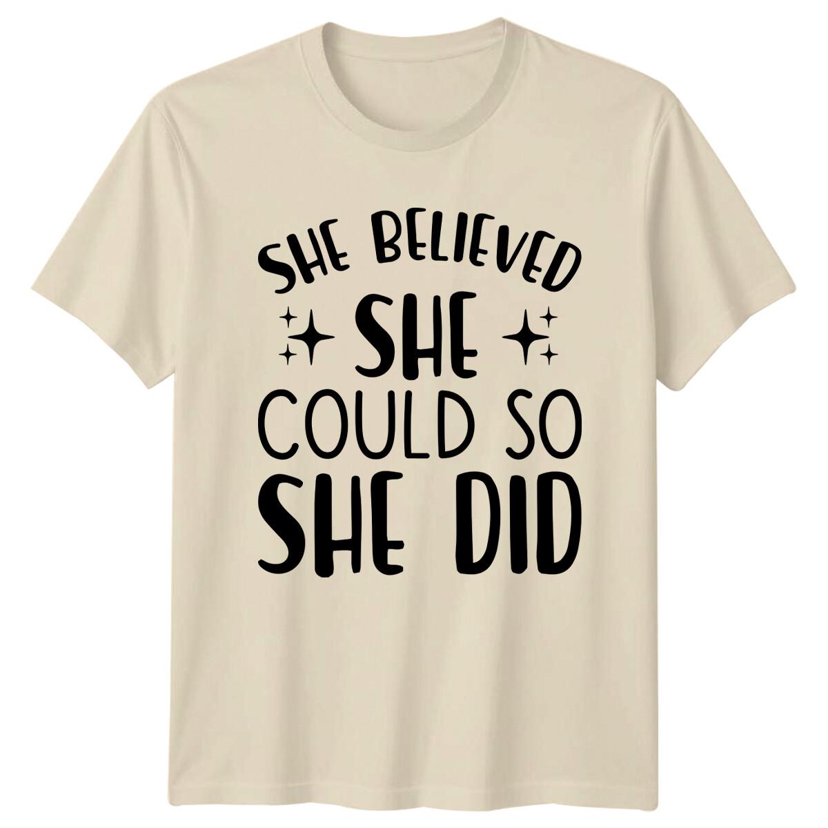 She Believed She Could So She Did T-Shirt Positive Quote Gift XXL