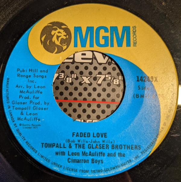 

7inch Record TOMPALL GLASER & THE GLASER BROTHER - Faded Love 14249X MGM Records 1971 Canada Country/Folk Used