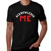 Acknowledge ME (red White Letters Version) TShirt Simple Line Art Print Tee