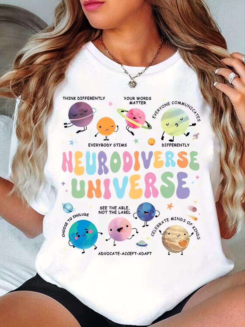 Neurodiverse Universe Printed T-Shirt, Fun Cosmic Planets Teacher T-Shirt, A Gift for Teachers Unisex Casual Tops Ladies T-Shirt S
