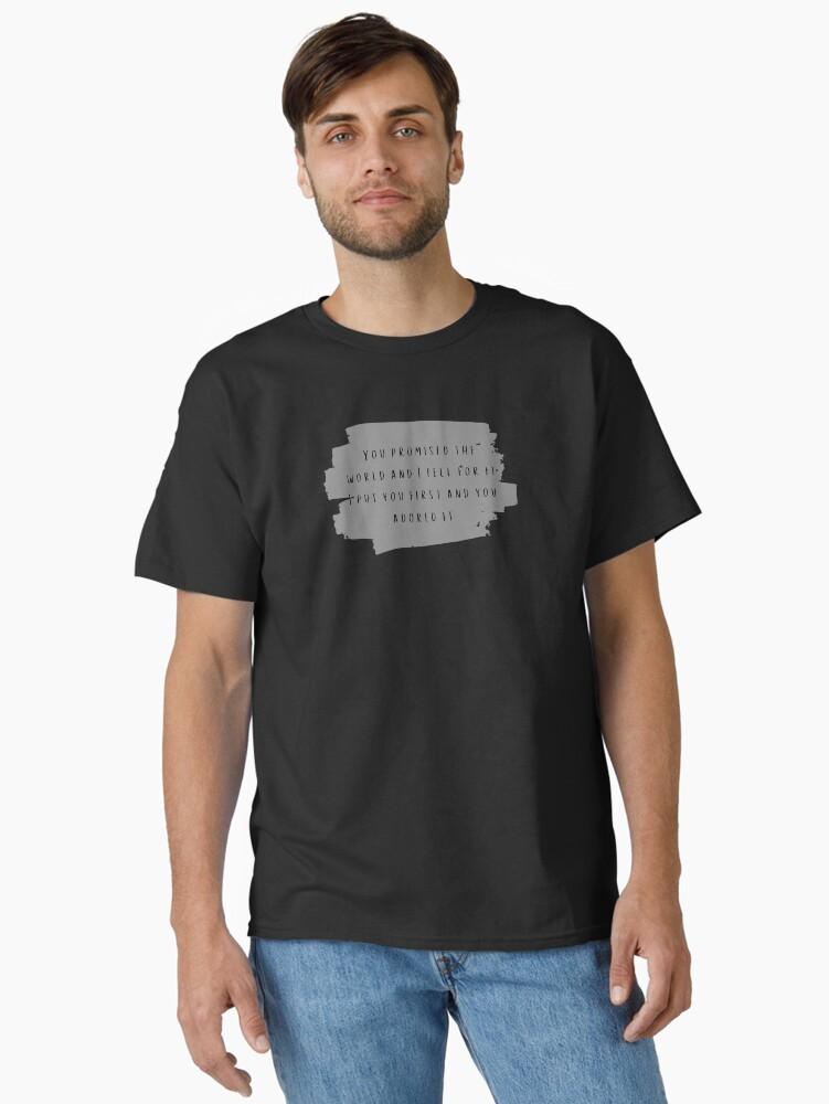 You Promised The World and I Fell For It - Selena Gomez RARE lyrics Classic T-Shirt