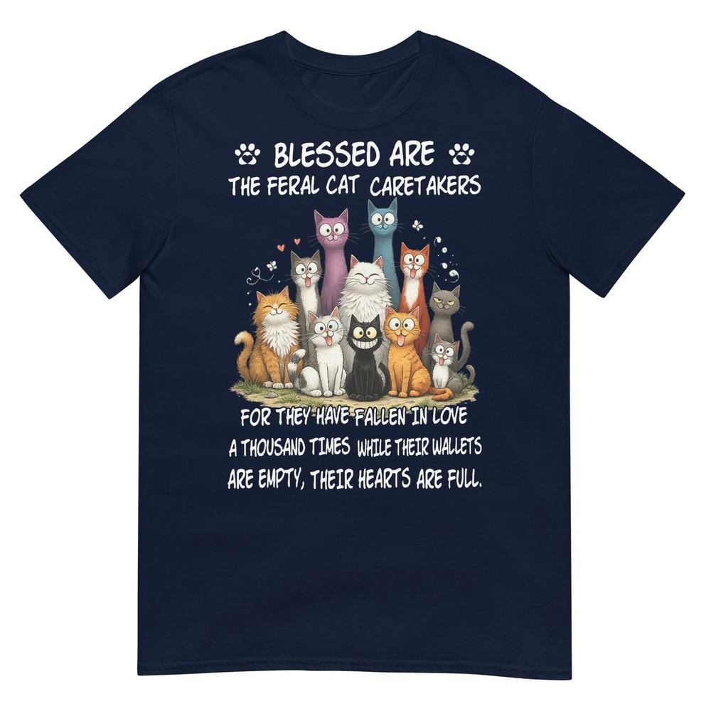 Cat Blessed Are The Feral Cat Caretakers TShirt S
