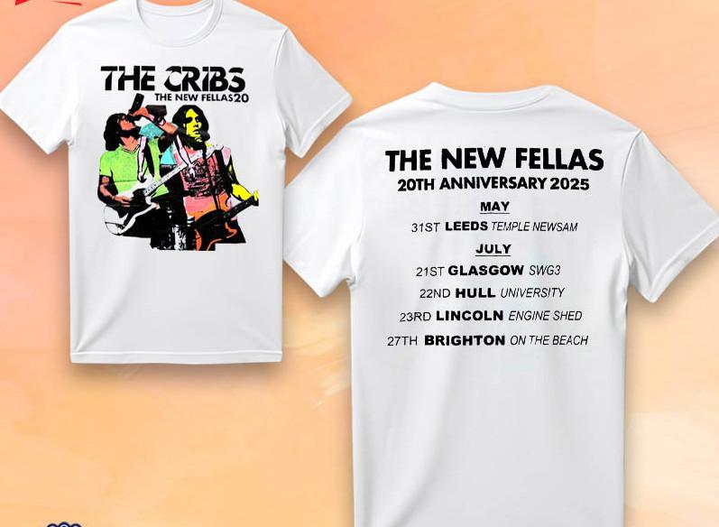 The Cribs New Fellas 20th Anniversary Tour 2026 ShirtT-Shirt shirt XXXL