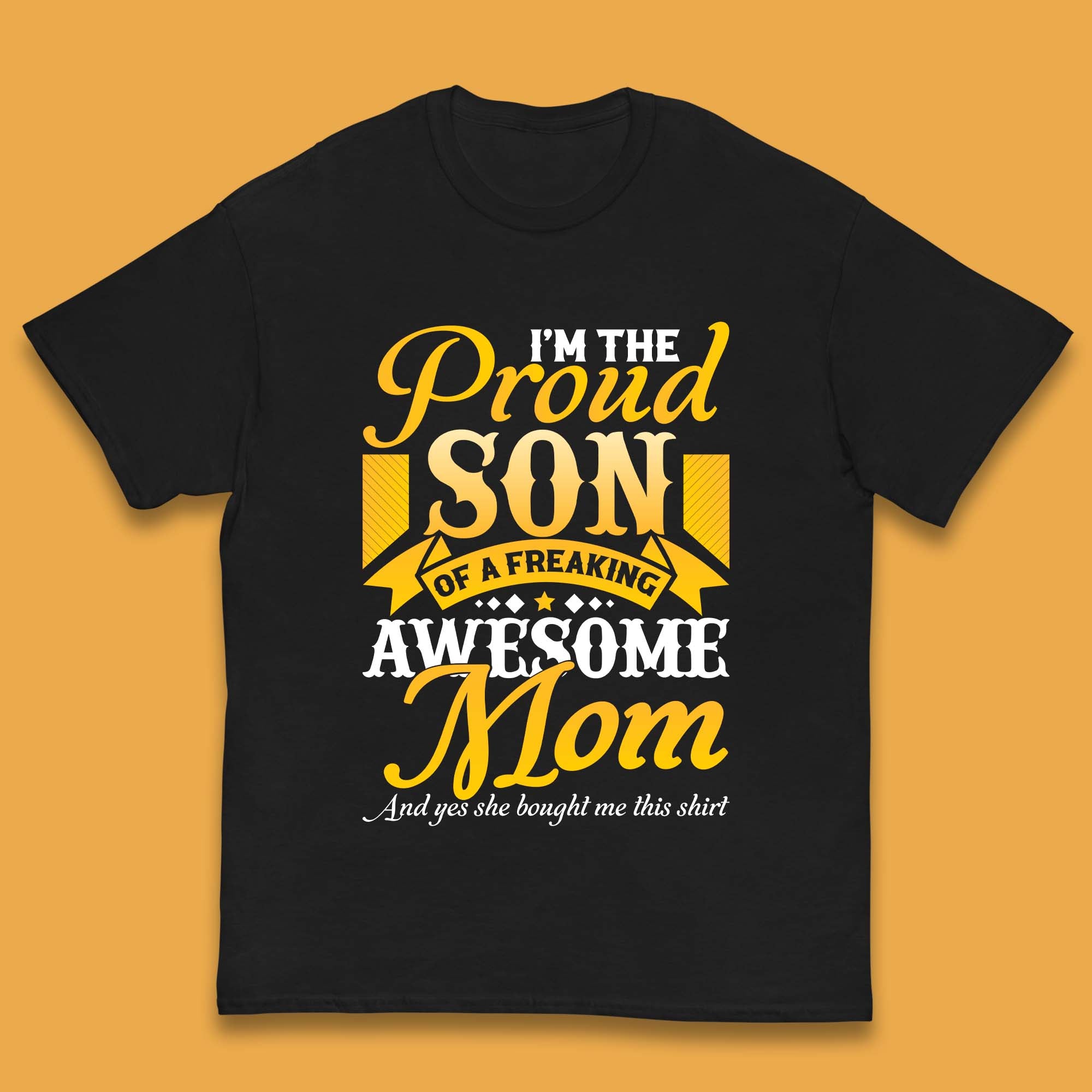 Proud Son OF A Freaking Awesome Mom Kids T-Shirt 120