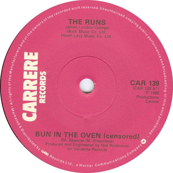 

7inch Record RUNS (2) - Bun In The Oven CAR139 Carrere 1980 UK Rock Used