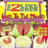 

CD 2 LIVE CREW - Goes To The Movies: A Decade Of Hit XR2272 Lil Joe Record 1997 US Dance & Electronica Used