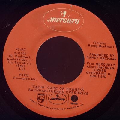 7inch Record BACHMAN-TURNER OVERDRIVE - Takin' Care Of Business 73487 Mercury 1973 US Rock Used