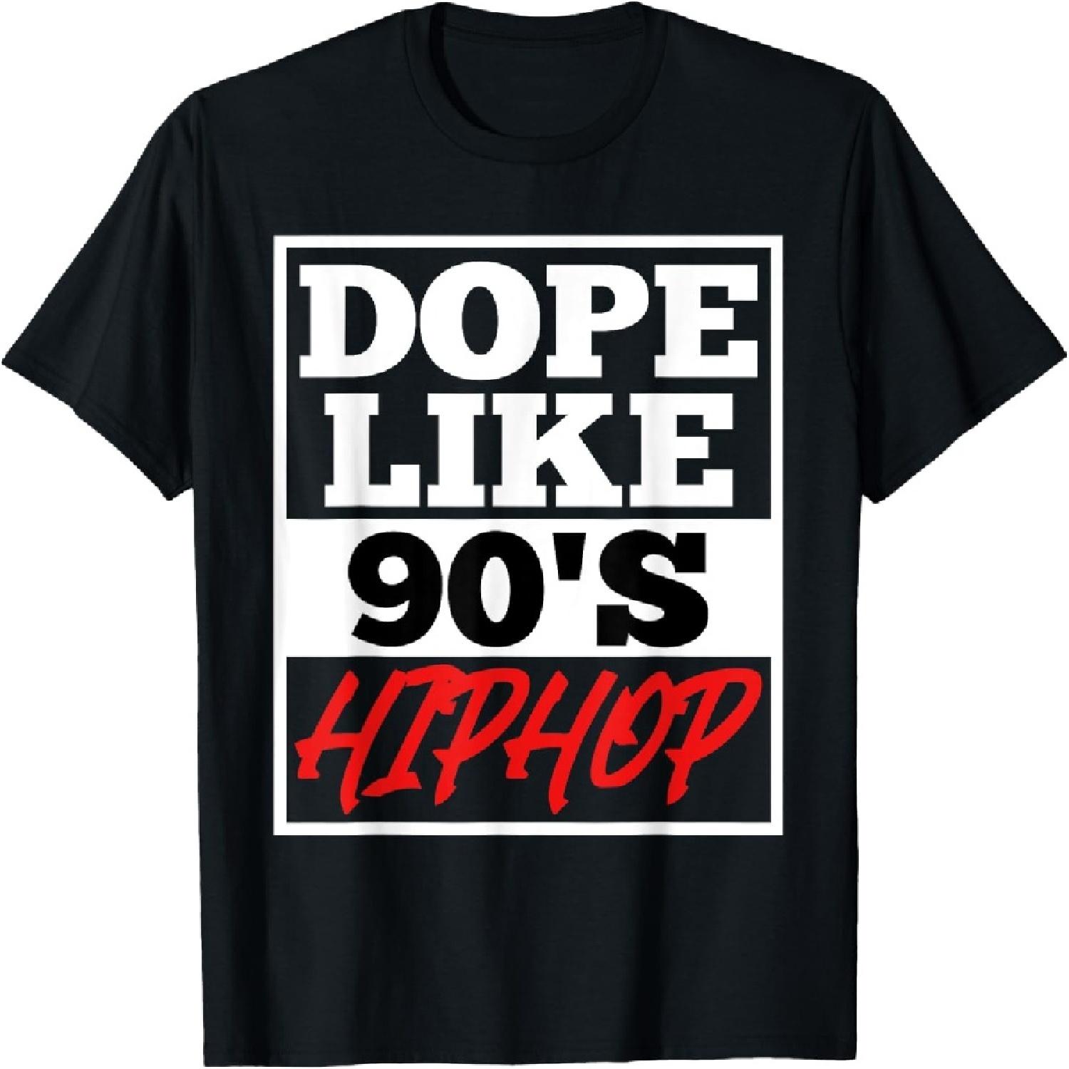 

Dope like 90 s Hip Hop saying Rap Music Rapper T-Shirt XXXXXL чорний