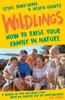 كتاب Wildlings : How To Raise Your Family In Nature