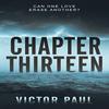 Chapter Thirteen by Victor Paul Paperback Book 9780645013504