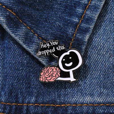 Hey You Dropped This Enamel Pins Brain Funny Humorous Phrases Brooch Lapel Badge Sarcastic Jewelry Gift For Friends