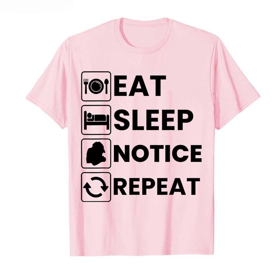 Eat Sleep Notice Repeat Funny Meme T-shirt for Men Women T Shirts Short Sleeve Clothing Fashion Tee Tops
