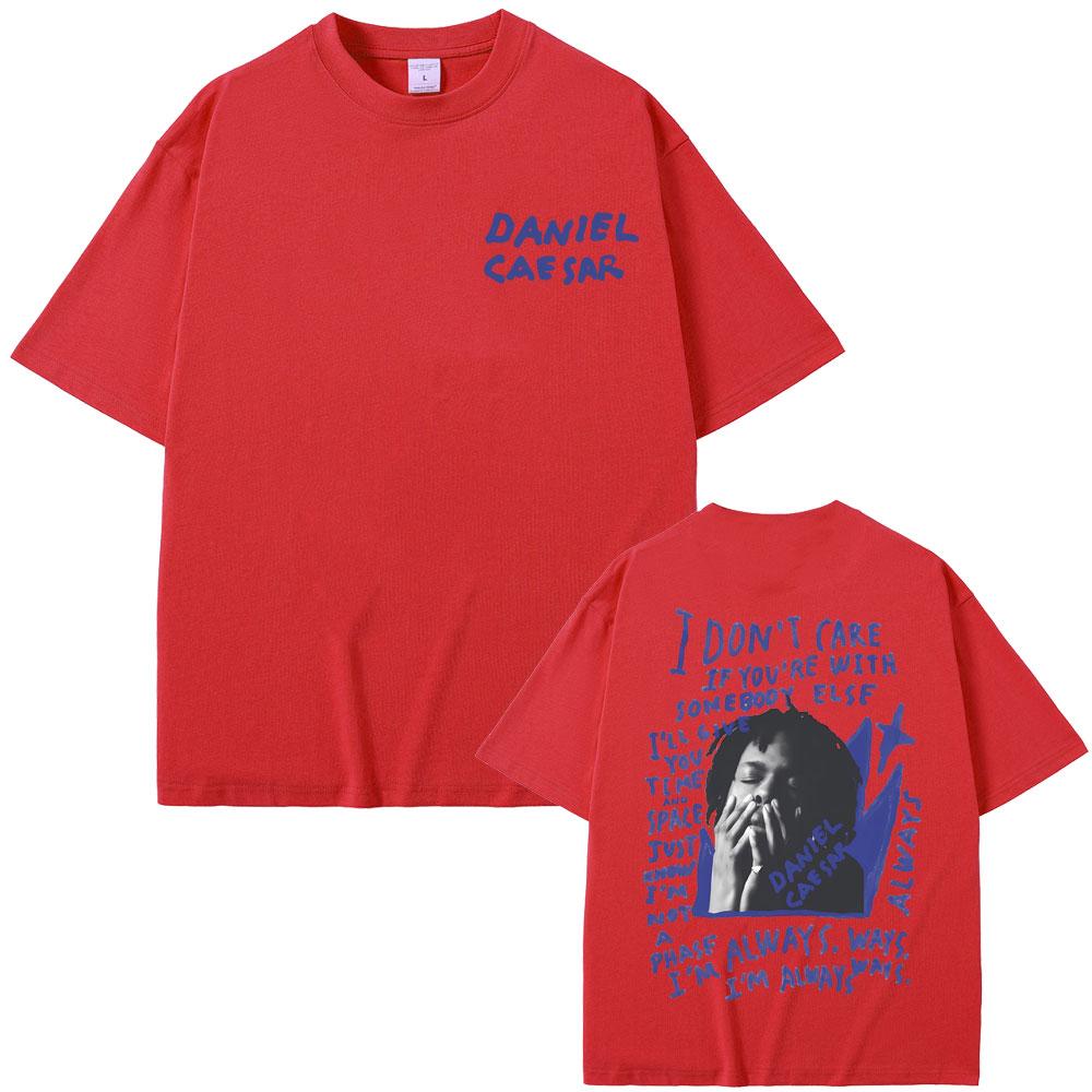 Daniel Caesar Never Enough Always Grafiskt tryck T-shirt Män Kvinnor Hip Hop Mode Oversize T-shirts Manlig Casual Bomulls T-shirt