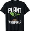 Sussurratore di Piante, Divertente Hobby Giardinaggio Regalo T-Shirt Unisex