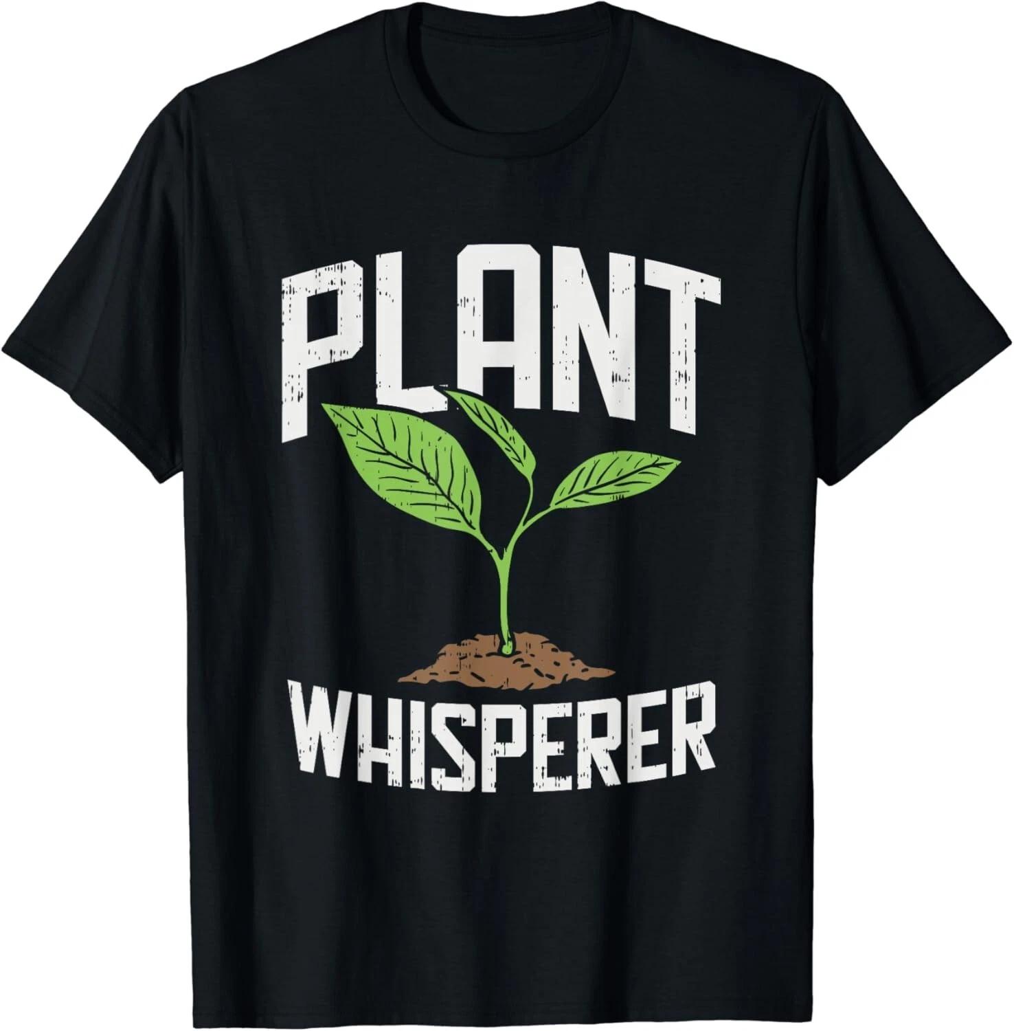 Plant Whisperer, Funny Hobby Gardening Gift Unisex T-Shirt S