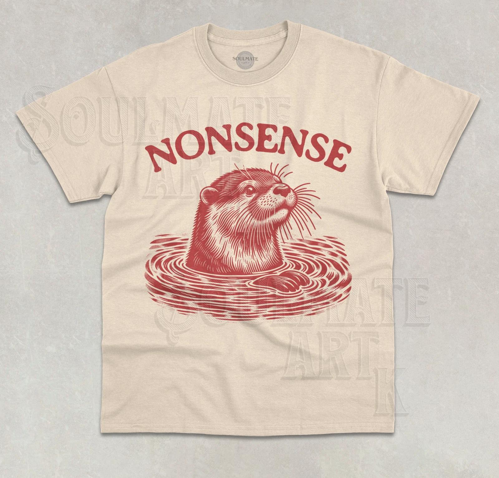 Nonsense Otter T-Shirt Funny Cute Meme Sea Wildlife Animal Lover Graphic Shirt 2XL