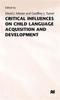 The Critical Influences On Child Language Acquisition and Development Book