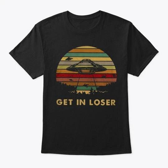 Ufo Get In Loser Funny Vintage - An Error Occurred TTshirt 3XL