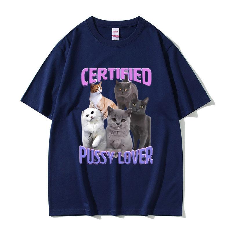 2025 Summer Certified Pussy Lover Cat Meme T Shirt Men's 100% Pure Cotton Printed T-shirt Vintage Oversized T-shirts Streetwear