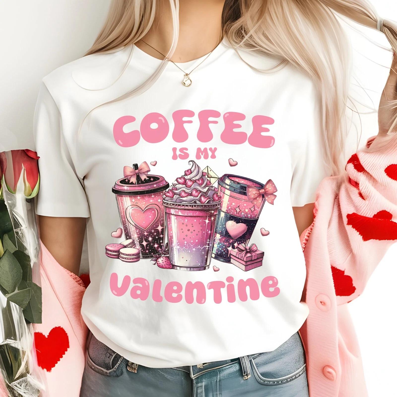 Coffee Is My Valentine t-shirt, Coffee Lover Gift, Valentine s Day Gift L
