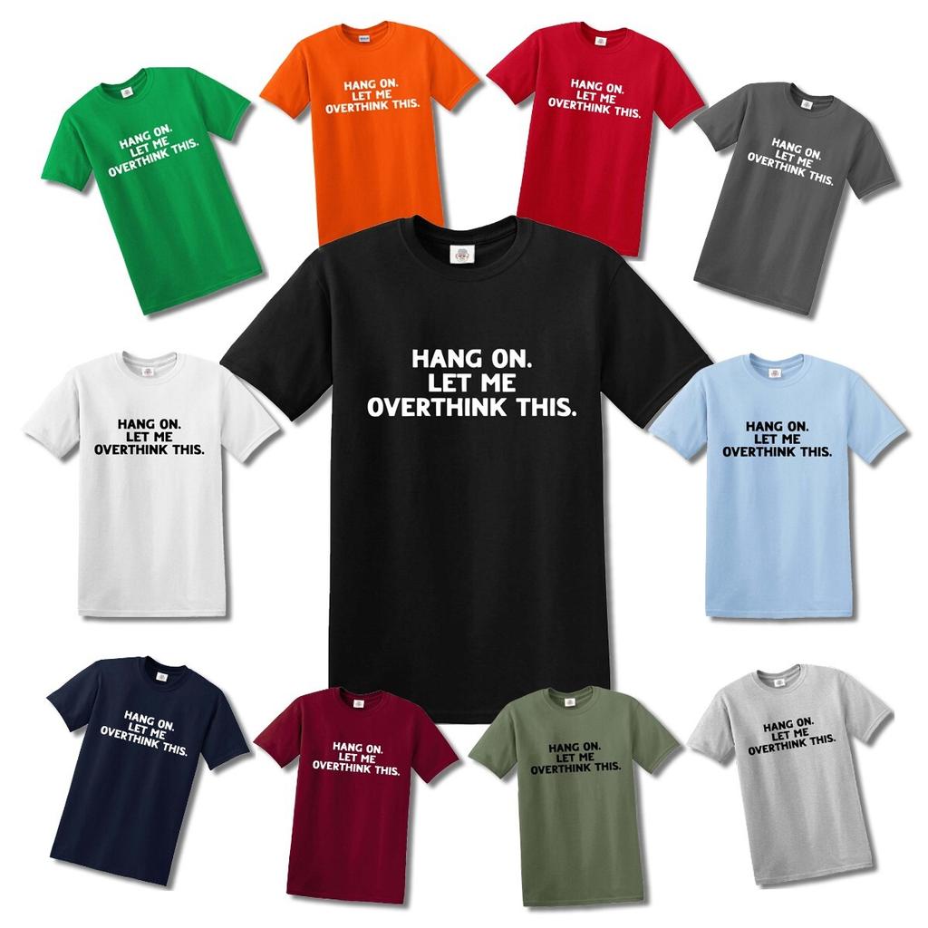 HANG ON LET ME OVERTHINK THIS | FUNNY OVERTHINKING DESIGN T-Shirt Mens Kids Mens Womens Tees Top Top Tee