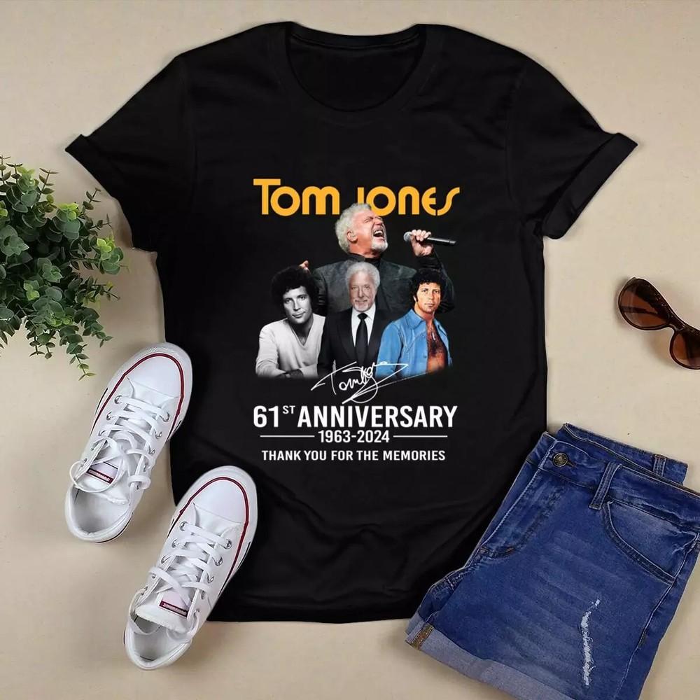 

TOM JONES 61ST ANNIVERSARY 19632024 THANK YOU FOR THE MEMORIES TSHIRT Unisex T-Shirt L