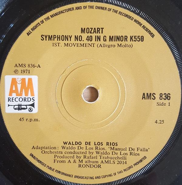 

7inch Record WALDO DE LOS RIOS - Mozart Symphony No. 40 In G Minor AMS836 A&M Records 1971 UK Classical Used