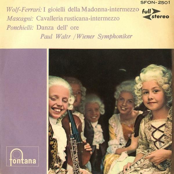 

7inch Record WOLFFERRARI MASCAGNI PONCHIELLI I Gioelli Della Madonna Cavalleri SFON2501 FONTANA 1964 Japan Classical Used