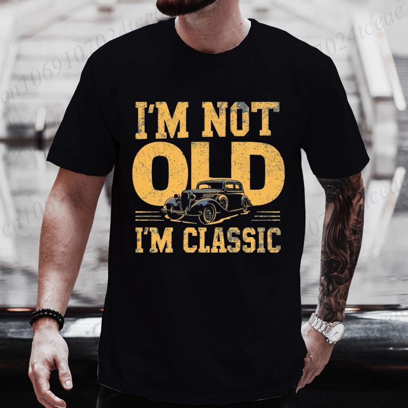 Summer Men's Casual Round Neck T-shirt with Street Retro Vintage Classic Car I Am Not Old I Am