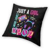 Just A Girl Who Loves Kpop Style Square Pillowcase Polyester Linen Velvet Printed Decorative Throw Pillow Home Cushion Cover 45X45
