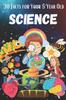 The 30 Facts for Your 5 Year Old : Science : 1 Book