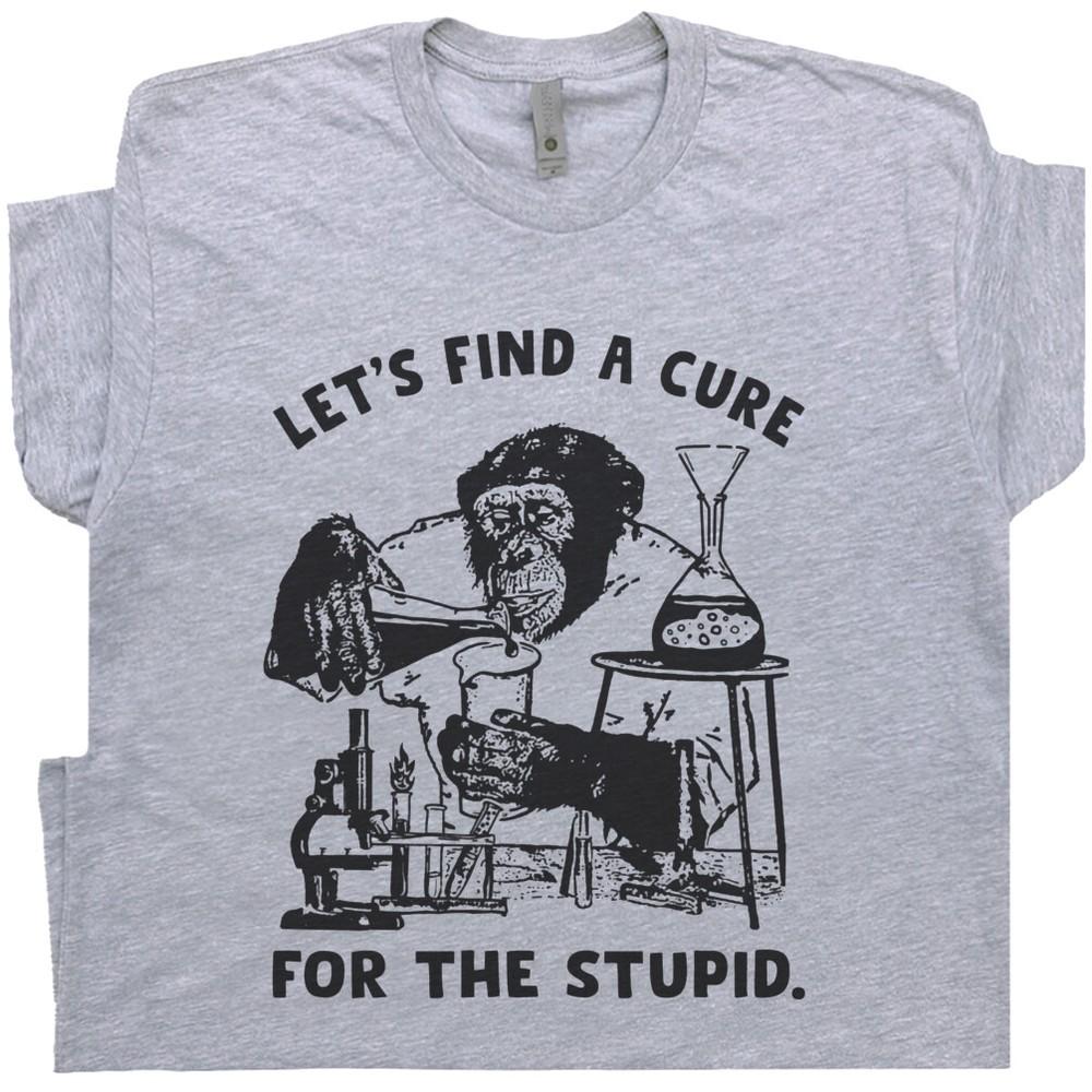 

Stupid People Shirt You Can t Fix Stupid T Shirt Funny Offensive Saying Monkey M